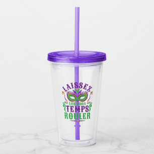 Laissez Les Bons Temps Rouler Mardi Gras Acrylic Tumbler