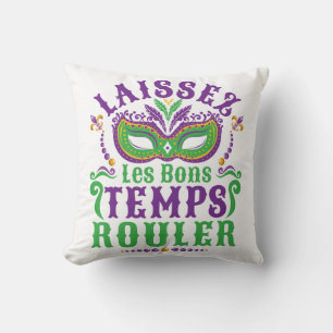 Laissez Les Bons Temps Rouler Mardi Gras Cushion