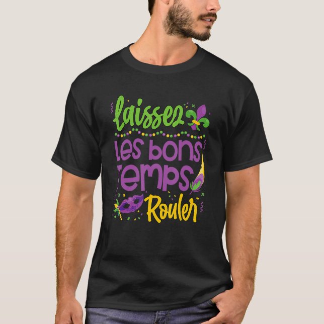 Laissez Les Bons Temps Rouler Mardi Gras Party New T-Shirt (Front)