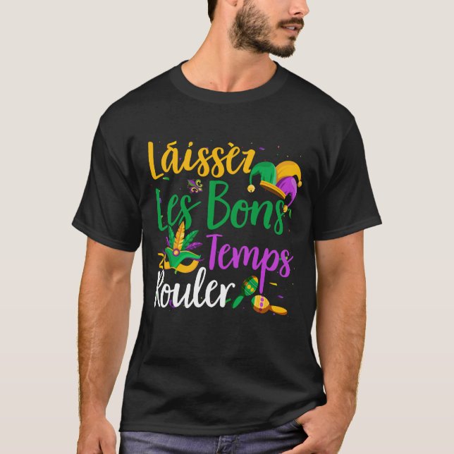 Laissez Les Bons Temps Rouler Mardi Gras T-Shirt (Front)