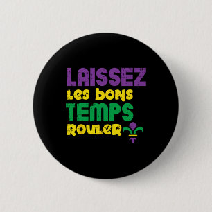 Laissez Les Bons Temps Rouler Mardi Gras Tee Men W 6 Cm Round Badge