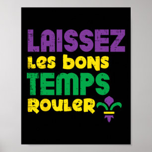 Laissez Les Bons Temps Rouler Mardi Gras Tee Men W Poster