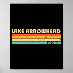 Lake Arrowhead Georgia Funny Fishing Camping Poster