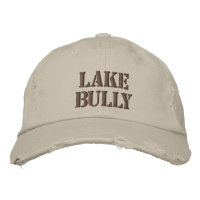 LAKE BULLY - EMBROIDERED HAT