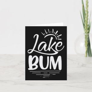 Lake Bum Summer Boat Gifts For Sea Lovers Boat Lif Card
