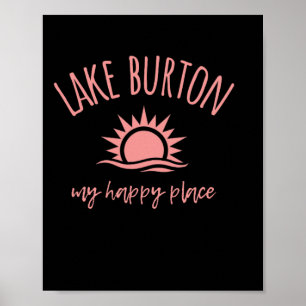 Lake Burton Ga My Happy Place Boating Fishing Camp Poster