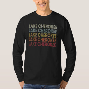 Lake Cherokee Texas Lake Cherokee TX Retro Vintage T-Shirt