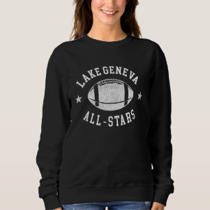 Lake Geneva Vintage All-Stars Football Retro 80s Sweatshirt