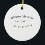 Lake house ets. Date year custom coordinates add n Ceramic Ornament<br><div class="desc">Design</div>