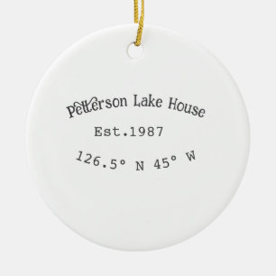Lake house ets. Date year custom coordinates add n Ceramic Ornament