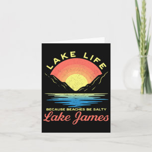 Lake James Lake Life Lake Life Because Beaches Be Card