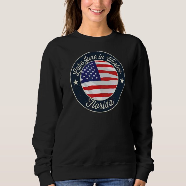 Lake June In Winter  Patriotic Florida Souvenir Sweatshirt (Front)