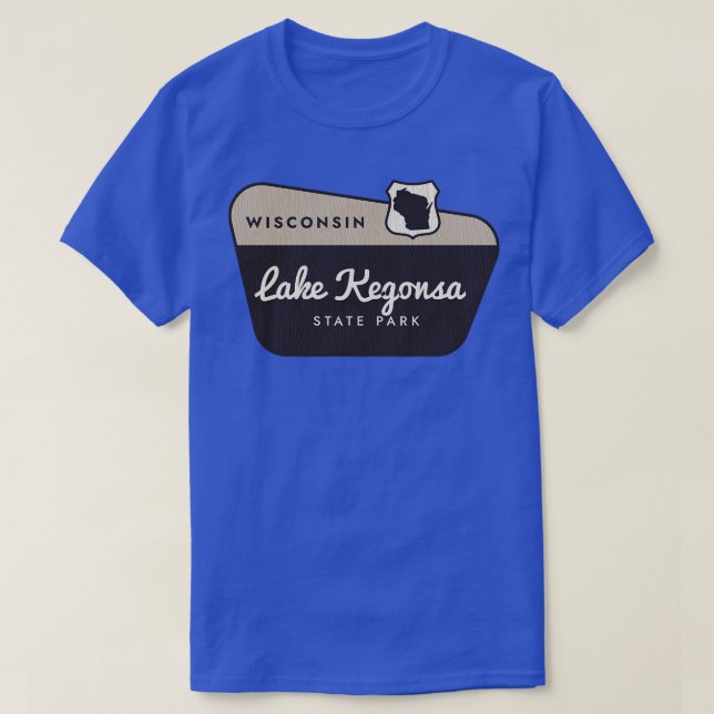 Lake Kegonsa State Park Wisconsin Welcome Sign T-Shirt (Design Front)