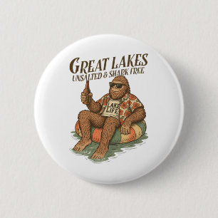 Lake Life Bigfoot Drinking Great Lakes Unsalted Sh 6 Cm Round Badge