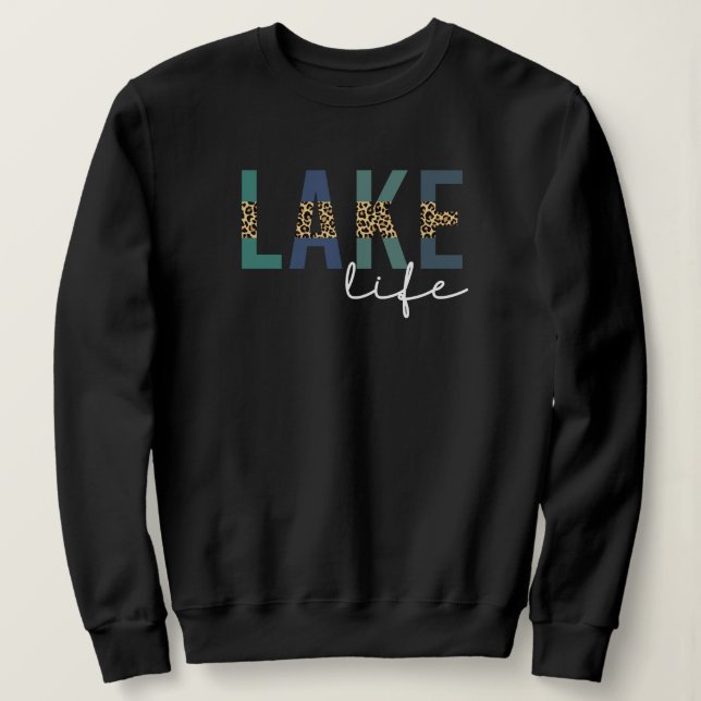 Lake Life Cheetah Print Typography Sweatshirt (Design Front)