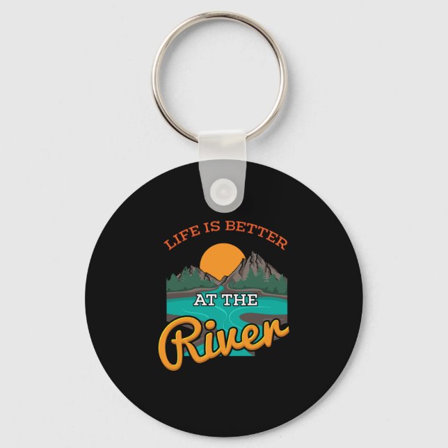 Lake - Life Is Better On The River Key Ring (Front)