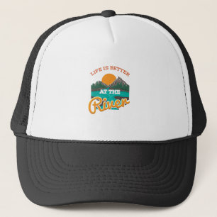 Lake - Life Is Better On The River Trucker Hat
