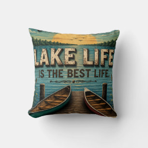 Lake Life Is the Best Life Lake House Cushion