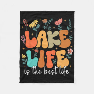 Lake Life Is The Best Life Lake Vibes Summer Vacat Fleece Blanket