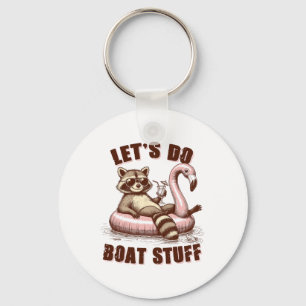 Lake Life Lake Mode Boating Racoon Let's Do Boat S Key Ring