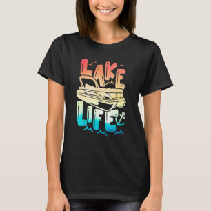 Lake Life Pontoon Summer Vacation Hello Summer Pon T-Shirt