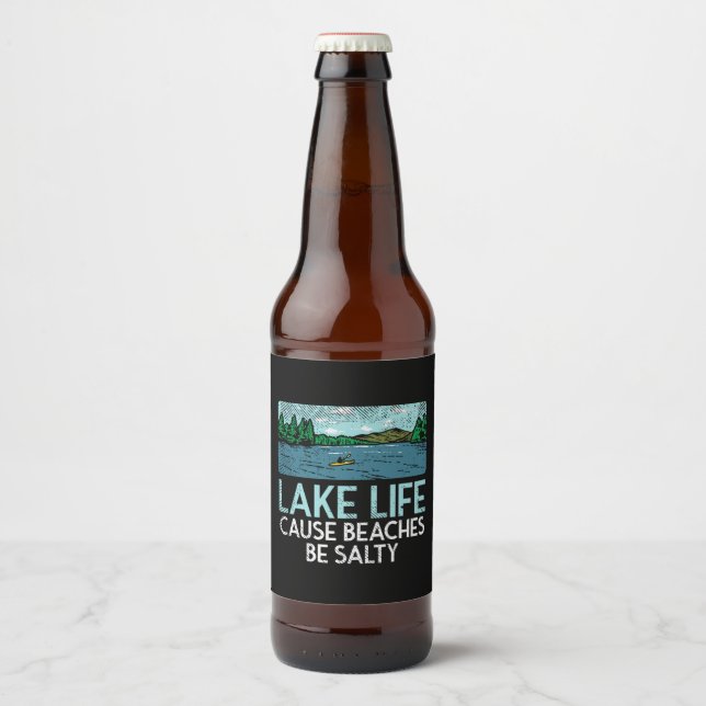 Lake Life Salty Beaches  Beer Bottle Label (Front)