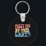 Lake Life Shirt Funny Lake Trip Camping Shirt Meet Key Ring<br><div class="desc">Lake Life Shirt Funny Lake Trip Camping Shirt Meet Me At</div>