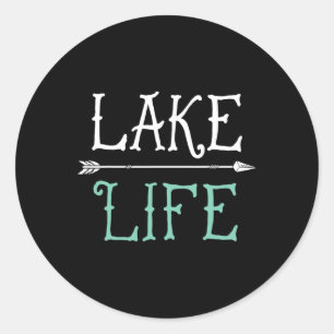Lake Life T Shirt Fishing Boating Sailing Funny Ou Classic Round Sticker