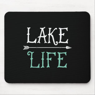 Lake Life T Shirt Fishing Boating Sailing Funny Ou Mouse Pad