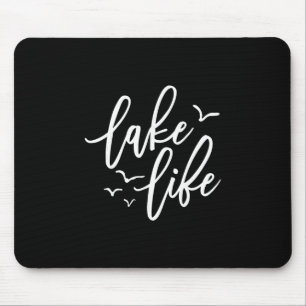 Lake Life Vibes Vacation Mode Womens Mens Kids Lak Mouse Pad