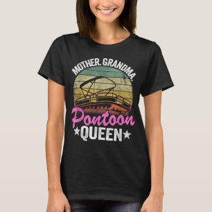 Lake Life Women Mom Mother Grandma Pontoon Queen  T-Shirt
