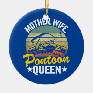 Lake Life Women Mum Mother Wife Pontoon Queen Ceramic Ornament