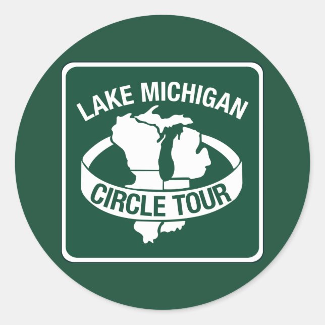 Lake Michigan Circle Tour, Sign, Wisconsin, USA Classic Round Sticker (Front)