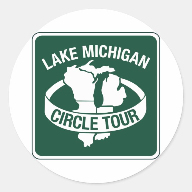 Lake Michigan Circle Tour, Sign, Wisconsin, USA Classic Round Sticker (Front)