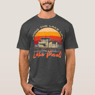 Lake Powell Lake Life Living The Lake Life T-Shirt