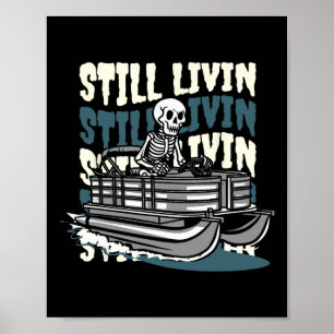 Lake Skeleton - Boating Pontoon Boat  Poster