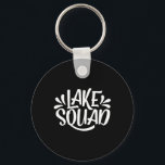 Lake Squad Vacation Camping Life Family Matching L Key Ring<br><div class="desc">Lake Squad Vacation Camping Life Family Matching Lake Life</div>