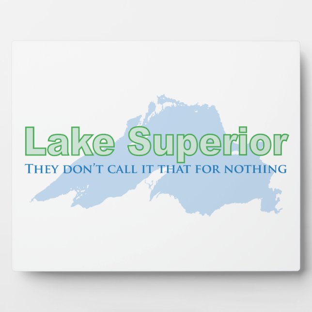 Lake Superior; They don't call it that for nothing Plaque (Front)