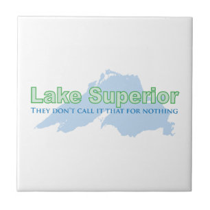 Lake Superior; They don't call it that for nothing Tile