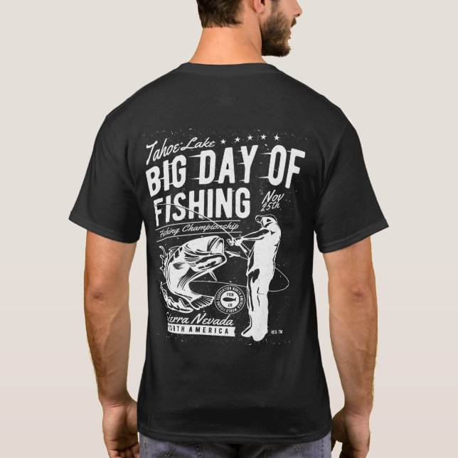 Lake Tahoe Big Day of Fishing T-Shirt (Back)