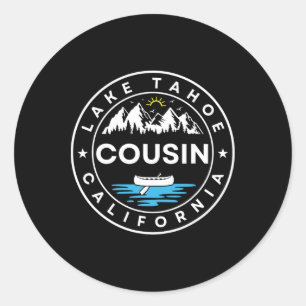 Lake Tahoe California Cousin Trip Vacation Matchin Classic Round Sticker