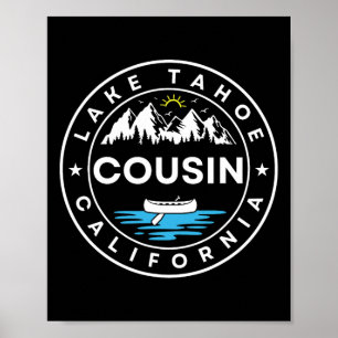 Lake Tahoe California Cousin Trip Vacation Matchin Poster