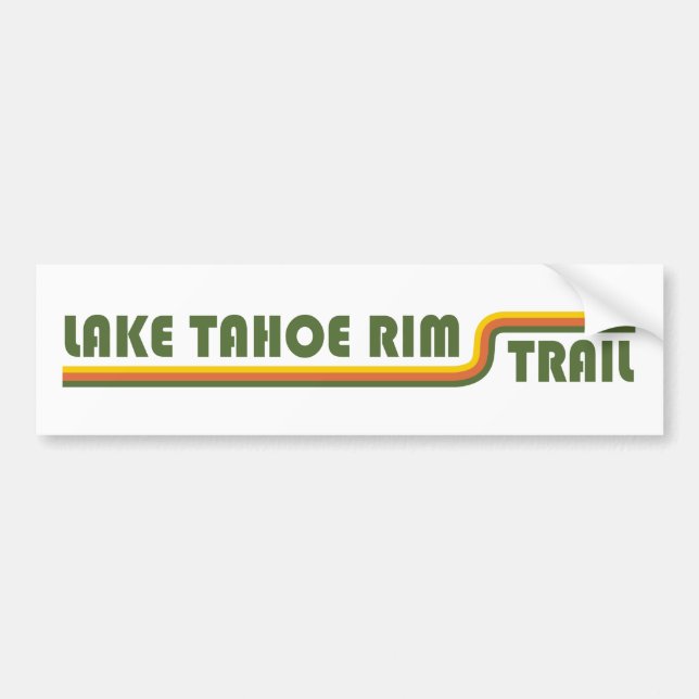 Lake Tahoe Rim Trail California Nevada Bumper Sticker (Front)