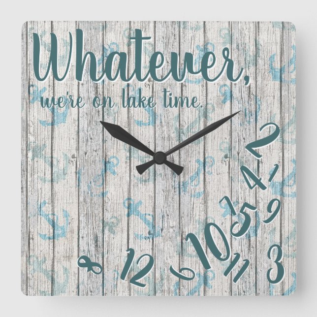 Lake Time Rustic Wood Funny Retirement Lake Home Square Wall Clock (Front)