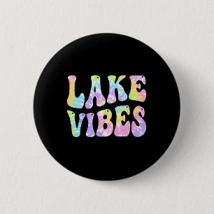 Lake Vibes Funny Fishing Boating Sailing Women Gir 6 Cm Round Badge
