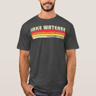 LAKE WATEREE SOUTH CAROLINA Funny Fishing Summer T-Shirt