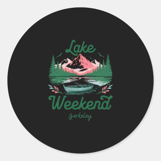 Lake Weekend Vacation Trip Berkeley California  Classic Round Sticker (Front)