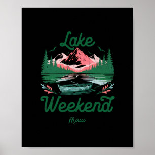 Lake Weekend Vacation Trip Maui Hawaii Poster
