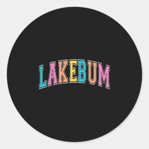 Lakebum Summer Vibes Lake Days Outdoor Nature Love Classic Round Sticker