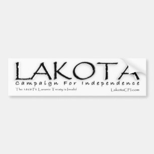Lakota Campaign Fot Independence Bumper Sticker